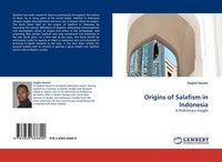 Origins Of Salafism In Indonesia Eeqbal Hassim