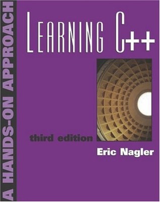 Learning C++ : A Hands on Approach Paperback Eric Nagler