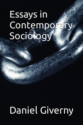 Essays In Contemporary Sociology - Daniel Giverny