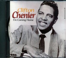 CD Clifton Chenier - I'm Coming Home