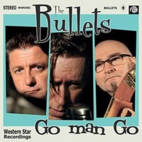 Bullets - Go Man Go - Cd - G3Z