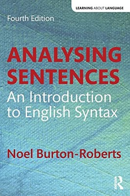 Analysing Sentences: An Introduction to English Syntax (Learnin 
