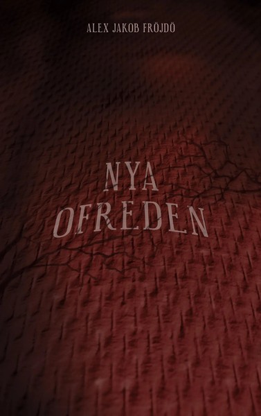 Alex Jakob FröJdö | Nya Ofreden | Taschenbuch | Schwedisch (2024)-image