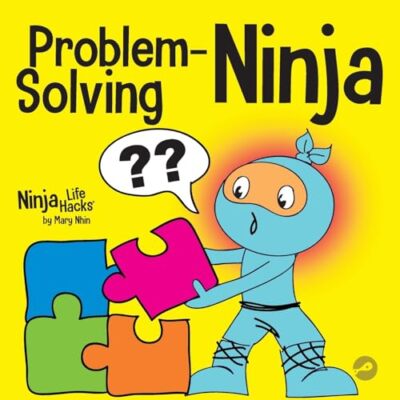Nhin - Problemlösen Ninja Ein STEM-Buch für Kinder darüber, ein P zu werden - J555z