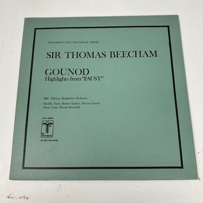 Sir Thomas Beecham   Gounod Faust Highlights LP 33 RPM Turnabout Classical