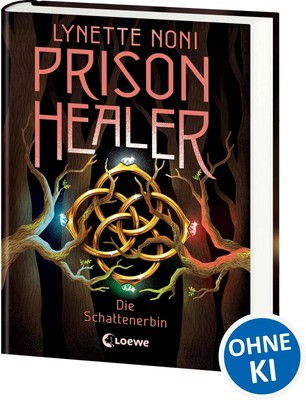 Prison Healer (Band 3) - Die Schattenerbin | Lynette Noni | Buch | 528 S. | 2023