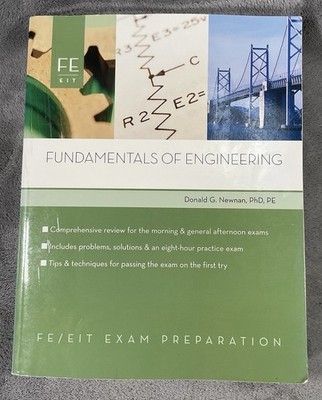 Fundamentals Of Engineering By Donald G. Newman PhD, PE Softcover 