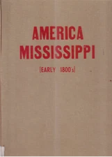 America Mississippi (Early 1800's) by James Register 1969 FE Signed!