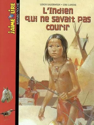 L'indien qui ne savait pas courir, Leigh Sauerwein