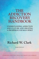 The Addiction Recovery Handbook Richard W. Clark Taschenbuch Englisch 2020