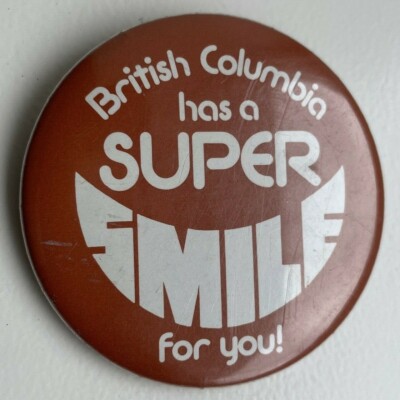 Dentist Smile Teeth Happy Super British Columbia Canada Button Hat Lapel Pin GUC