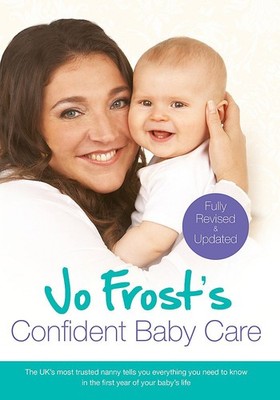 Jo Frost s Confident Baby Care by frost-jo
