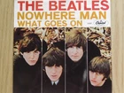 The Beatles – Nowhere Man / What Goes On - 45 RPM vinyl record