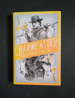 Spellslinger 3: Charmcaster; Sebastien de Castell; 1st edition; Ex-libris