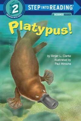 Platypus! (Step into Reading) - Paperback By Clarke, Ginjer L. - VERY GOOD