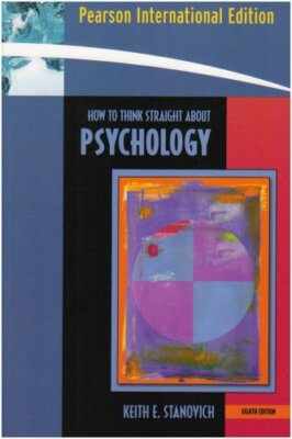 How to Think Straight About Psychology,Keith E. Stanovich- 97802