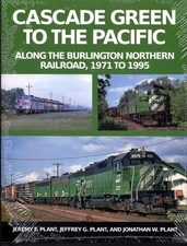 Cascade Green to the Pacific ? Along the BN, 1971 to 1995