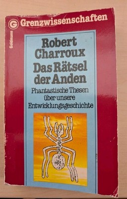 Das Rätsel der Anden - Phantastische Thesen über unsere Entwicklungsgeschichte