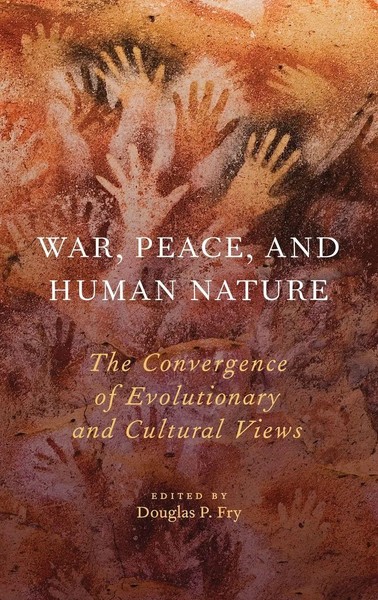 Fry | War, Peace, And Human Nature | Buch | Englisch (2017) | Gebunden-image