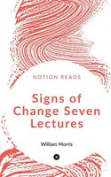 William Morris | Signs Of Change Seven Lectures | Taschenbuch | Englisch (2019)