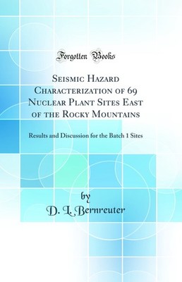 Seismic Hazard Characterization of 69 Nuclear Plant Sites East of the Rocky