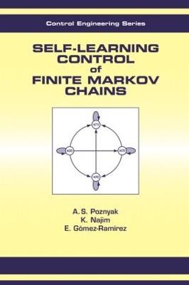Self-Learning Control of Finite Markov Chains - 9780824794293