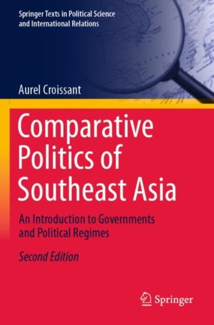 Comparative Politics of Southeast Asia: An  by Aurel Croissant PAPERBACK
