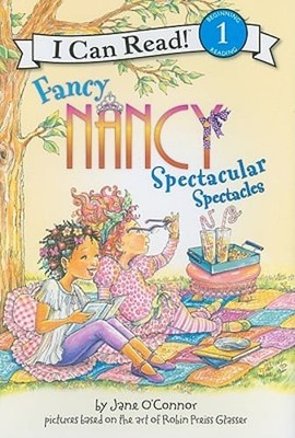 Fancy Nancy: Spectacular Spectacles by Jane O'Connor: Used