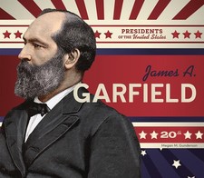 James A. Garfield by Megan M. Gunderson Hardcover Book