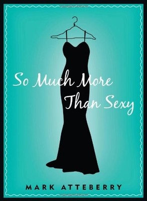 So Much More Than Sexy - GOOD