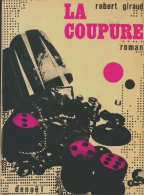 La coupure - Robert Giraud - V2101099