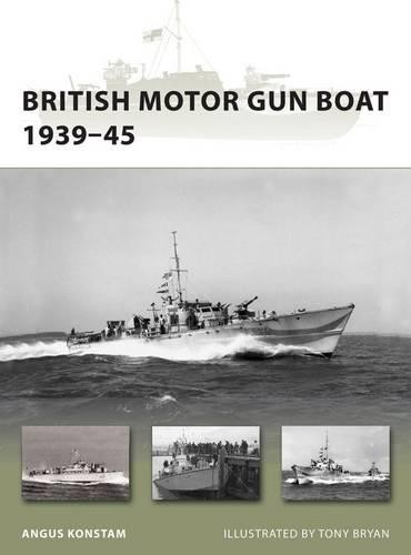 British Motor Gun Boat 193945 by Angus Konstam, Tony Bryan - 9781849080774