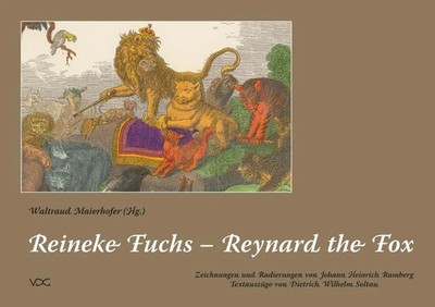 Reineke Fuchs. 31 Originalzeichnungen und neu kolorierte Radierungen mit...