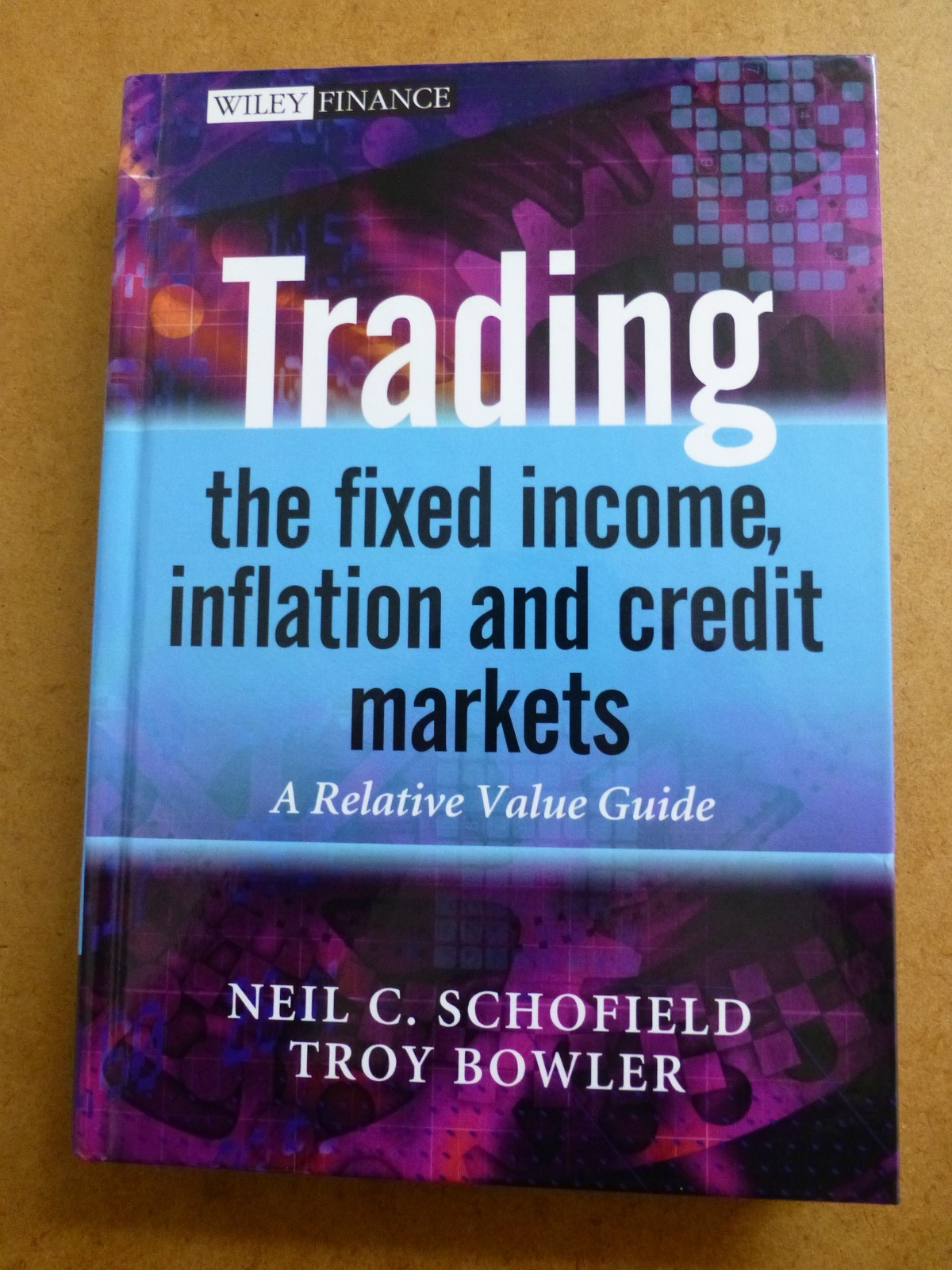 Trading the Fixed Income, Inflation and Credit Markets: A Relative Value Guide