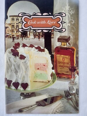Amaretto di Saronno Liqueur Recipe Cookbook Cook with Love 1978 Booklet