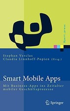 			Smart Mobile Apps: Mit Business-Apps ins Zeital. Verclas, Linnhoff-Popien<|		