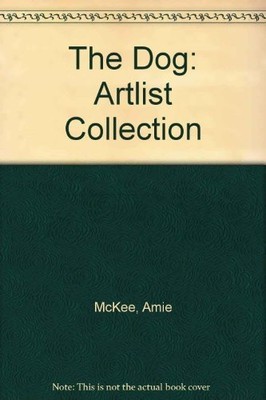 The Dog: Artlist Collection by Amie McKee Book The Fast Free Shipping