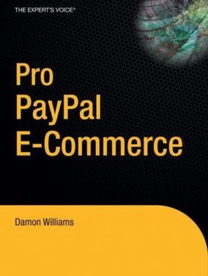 Pro PayPal E-Commerce (Expert's Voice) by