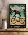Cane Corso Cycling Club Life Behind Bars Dog Poster