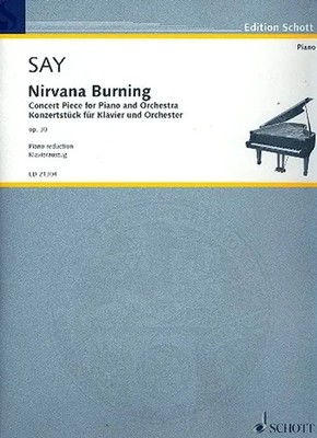 Fazil Say | Nirvana Burning op. 30 (2013) | Concert Piece | Klavierauszug