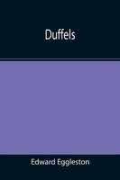 Edward Eggleston | Duffels | Taschenbuch | Englisch (2021) | Alpha Editions