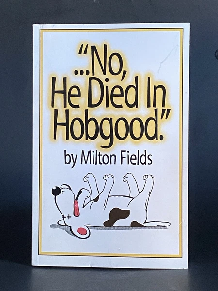 No, He Died In Hobgood By Milton Fields Local History Halifax Co, NC SIGNED COPY