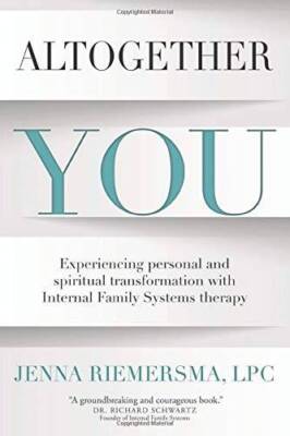 Altogether You: Experiencing personal and spiritual transformation with I - GOOD