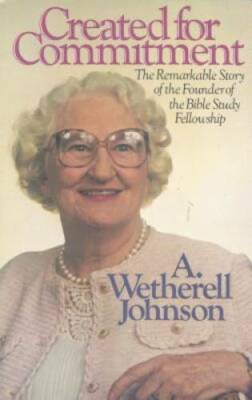 Created for Commitment - Paperback By Johnson, A. Wetherell - GOOD