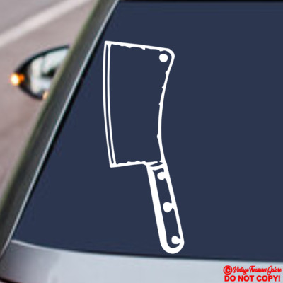 MEAT CLEAVER Vinyl Decal Sticker Car Window Wall Bumper Creepy Butcher ...