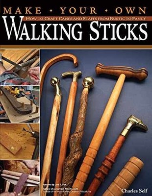 Make Your Own Walking Sticks: How to - Paperback, by Charles Self - Very Good c