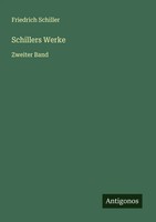 Friedrich Schiller | Schillers Werke | Taschenbuch | Deutsch (2025)