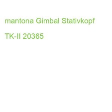 Mantona Gimbal Stativkopf TK-II 1020365 (4250234503655)