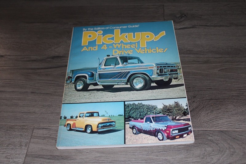 Pickups & 4-Wheel Drive Vehicles by editors of Consumer Guide 1977