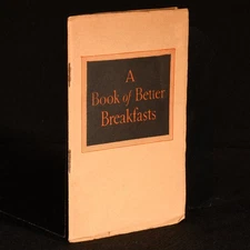 c1920 A Book of Better Breakfasts Including 42 Original Breakfast Menus Speci...